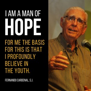 Fernando Cardenal - I am a man of hope.